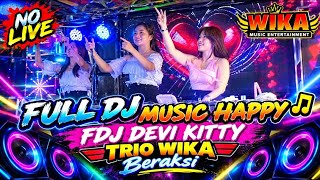 LIVE OT WIKA MAKIN ASIK MAKIN HAPPY BERSAMA FDJ DEVI KITTY