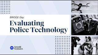 Evaluating Police Technology