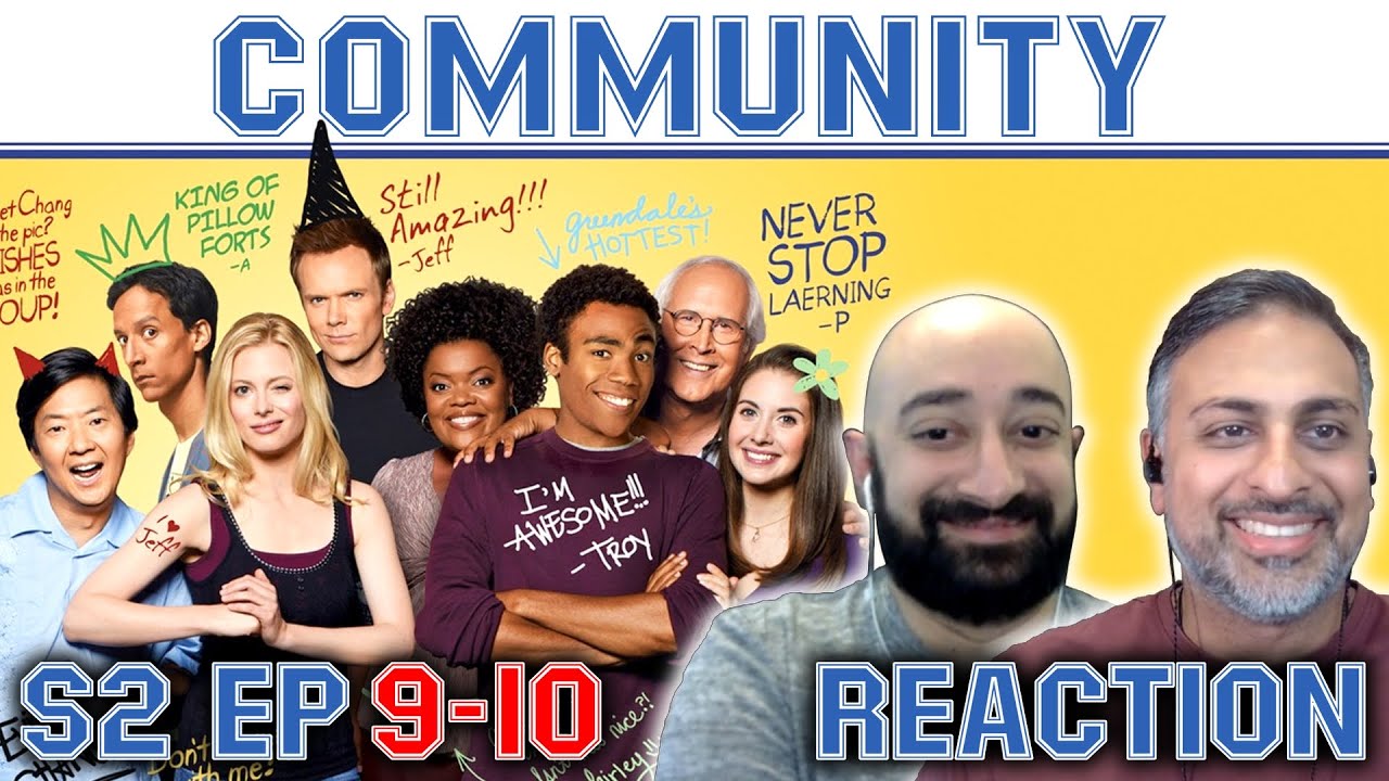 Community - S2 Ep 9 & 10 - REACTION - First Time Watching