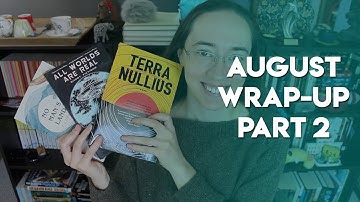 August 2020 Wrap-Up | Part 2
