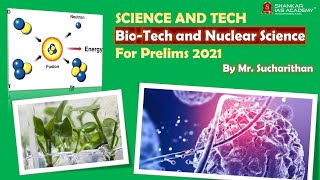 S&T Current Affairs 2021 I Bio-Tech and Nuclear Science I Mr. Sucharithan I Shankar IAS Academy