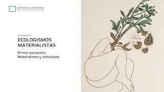 Facundo Nahuel Martín | Materialismo y naturaleza | Ecologismos materialistas | E01