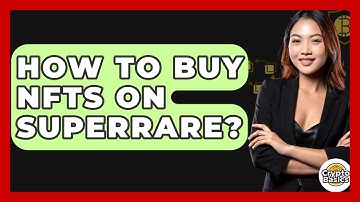 How To Buy NFTs On SuperRare? - CryptoBasics360.com