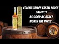 Colonel eh taylor barrel proof batch 11 bourbon review  worth the hype