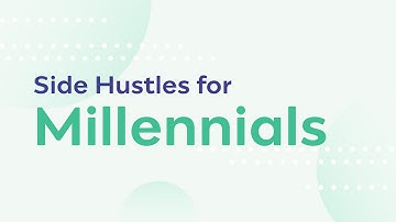 Side Hustles into Business for Millennials