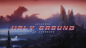 Aviators - Holy Ground (The Ascended) (Synthwave)