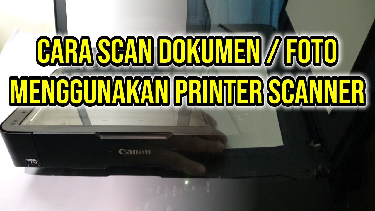 Cara Scan Dokumen / Foto Dengan Alat Scan - YouTube