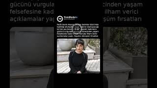 Fadik Sevin Atasoy'un Kadınlara İlham Veren Hikayesi