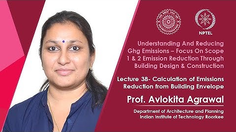 Lecture 38- Calculation of Emission Reduction from Building Envelope