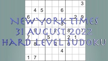 Sudoku solution – New York Times sudoku 31 August 2022 Hard level