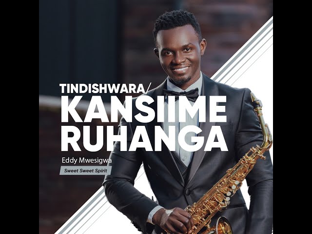 Tindishwara /Tusiime Ruhanga / Kansiime Ruhanga || Eddy Mwesigwa class=