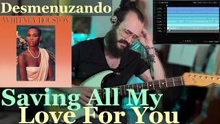 Whitney Houston  Saving All My Love For You  Anlisis Y Tutorial  Desmenuzando Canciones