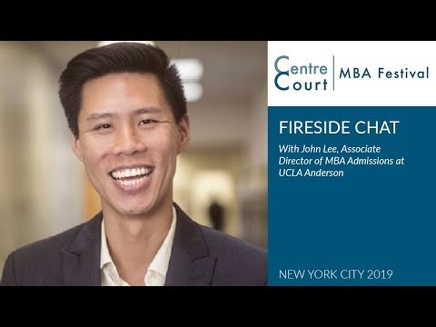 Fireside Chat With John Lee, Associate Director Of MBA Admissions, UCLA Anderson