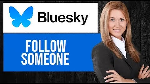 How to Follow Someone on Bluesky App | Connect with Users