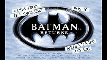 Batman Returns MS-Dos (part 10) - Games From the Shoebox