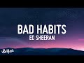 Ed Sheeran - Bad Habits (Lyrics)