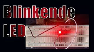 Raspberry Pi GPIO – Blinkende LED