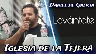 Visita;Hermano Daniel de Galicia: Levántate