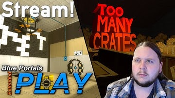 Finally Going Back! - Blue Portals Extended Play - Live Stream Part 1 - 2018/Nov/17