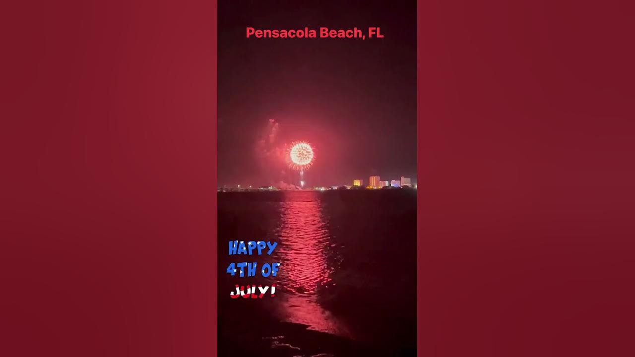 Pensacola Beach & Gulf Breeze 4th of July Fireworks YouTube