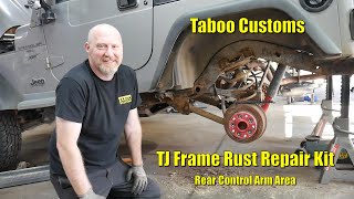 Jeep TJ Wrangler Rust Repair Kit Installation for the Rear Control Arm Area  of the Frame - YouTube