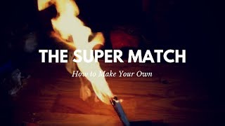 Survival Hack: How to Make the Super Match