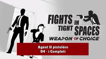 Fights in Tight Spaces (Weapon of Choice) - Pistoléro 04 - i Completi