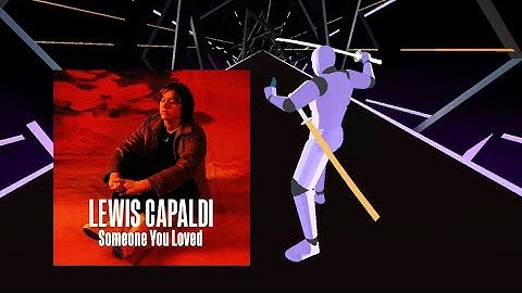 Beat Blade - [Someone you loved - Lewis Capaldi] (Full Combo)