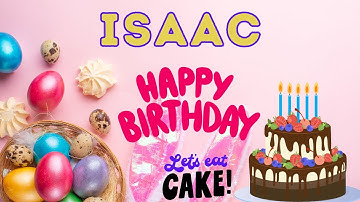 Happy Birthday Isaac, Birthday of Isaac, Best Birthday Wishes, hbd