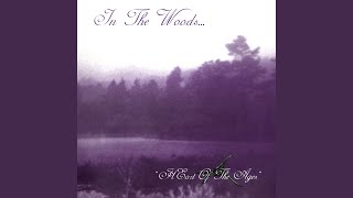 Video thumbnail of "In The Woods... - Heart of the Ages"