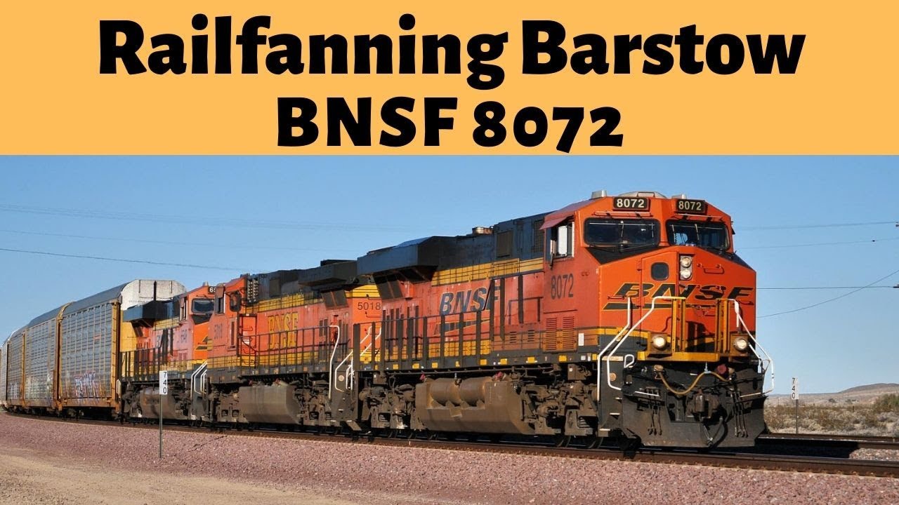 railfanning barstow, railfanning barstow ca, bnsf barstow, bnsf barstow .....