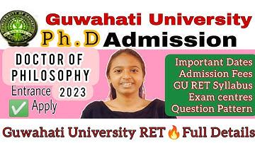 Guwahati University Ph.D Admission 2023🔥GU RET Full Details