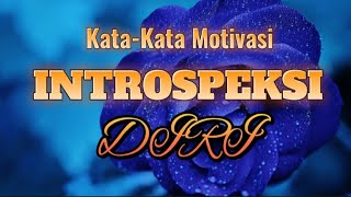 KATA-KATA MOTIVASI UNTUK INTROSPEKSI DIRI