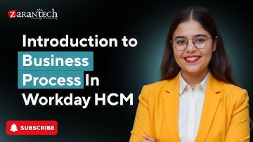 Introduction to Business Process In Workday HCM | ZaranTech