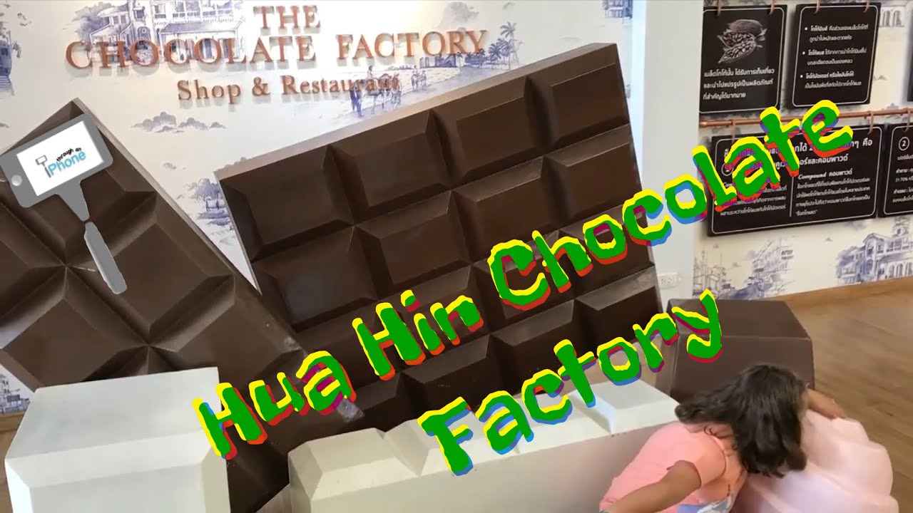 ❤️ Hua Hin Chocolate Factory ❤️
