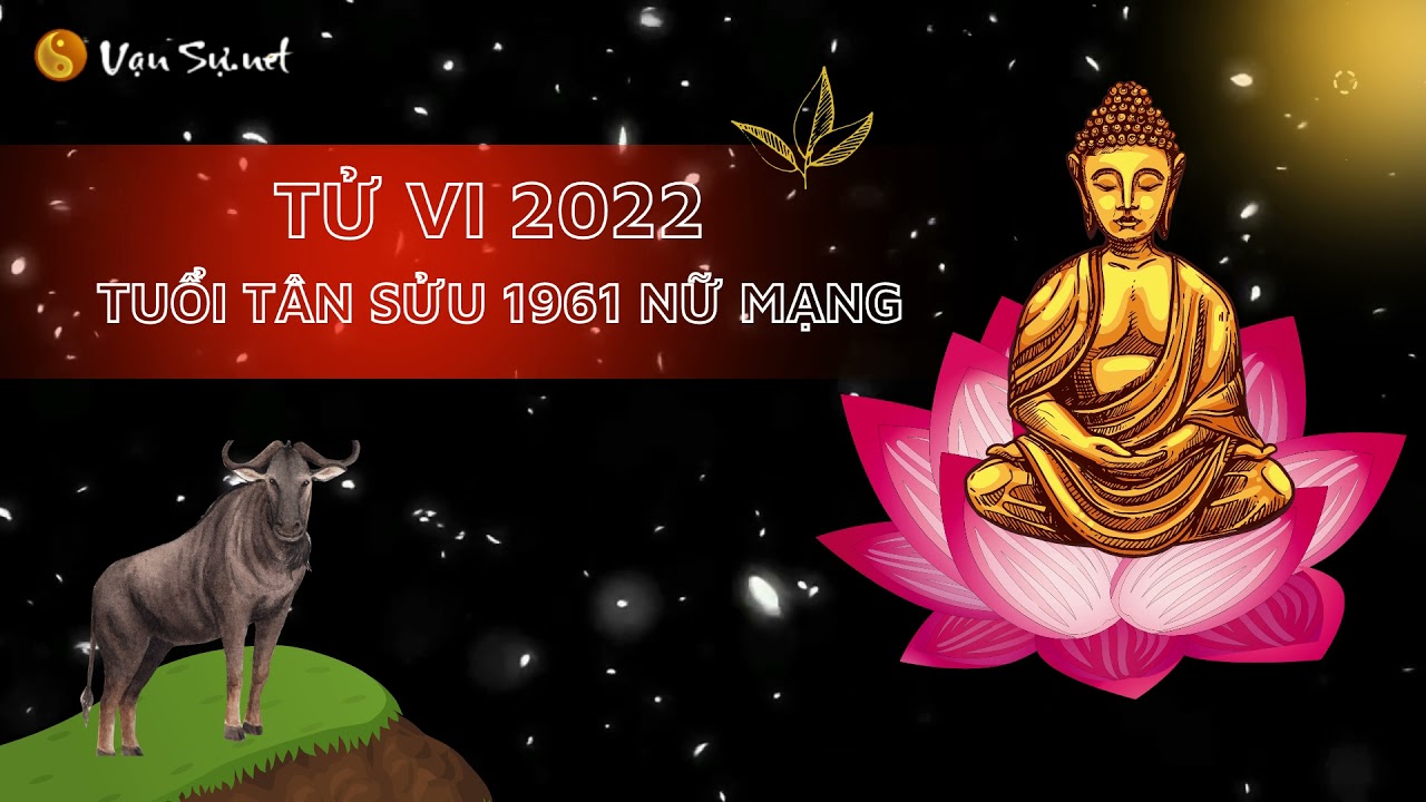 Tử Vi Tuổi Tân Sửu Năm 2022 – Nữ Mạnɡ 1961 | Vansu.net Tử Vi Tuổi Tân Sửu Năm 2022 – Nữ Mạnɡ 1961 | Vansu.net