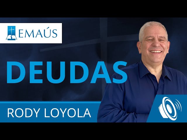 Deudas. Pastor Rody Loyola - Audio Prédica