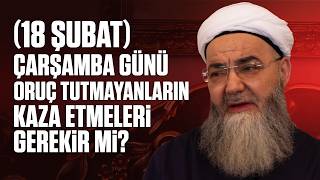 Download Lagu (18 Şubat) Çarşamba Günü Oruç Tutmayanların Kaza Etmeleri Gerekir mi? MP3