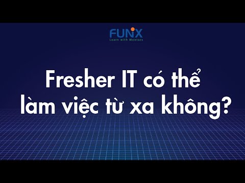 Video Fresher IT có thể làm việc từ xa không? | xStream FUNiX - YouTube