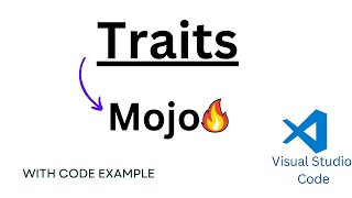 Mojo🔥 Programming language | Traits(Complete Guide)- Hands-On Coding with Visual Studio Code