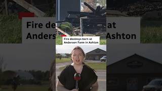 Fire destroys barn on family farm in Ashton