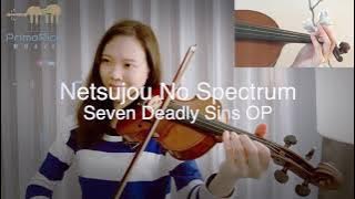 Netsujou no Spectrum - Seven Deadly Sins OP | Violin Drum Bass Cover | PrimoRico Music