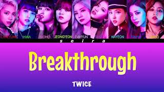 TWICE－Breakthrough【和訳/Lyrics/Han/Eng】 - YouTube