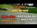 6.20 acres 21 lakhs per acre