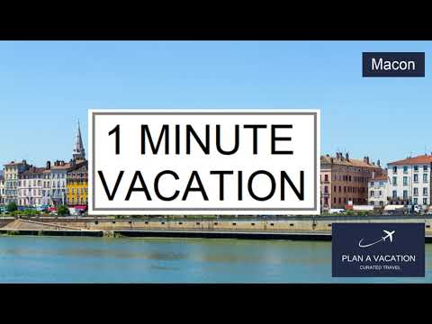 1 Minute Vacation Macon, France