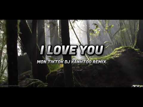 DJ KANHTOO TikTok REMIX 🔊 I Love U ဏး🫶🏻🤍 #ပဉ္စဝီ