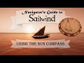 Navigators Guide to Sailwind - Using the Sun Compass