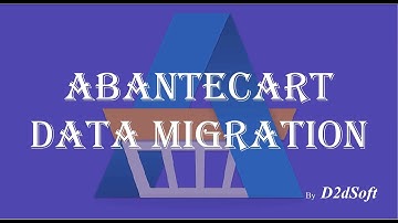 How to migrate data to AbanteCart with Data Migration Tool - D2dSoft
