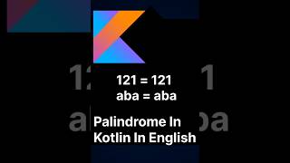 How to Palindrome a String Or Integer in Kotlin & Check for Palindrome 💡In Enhlish