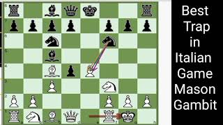 Best Trap in Italian Game l Mason Gambit
